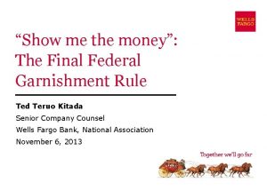 Show me the money The Final Federal Garnishment