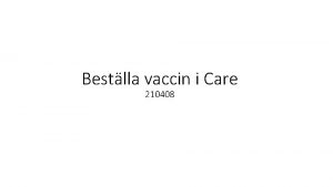 Bestlla vaccin i Care 210408 Tnk p att