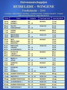 Duivenmaatschappijen RUISELEDE WINGENE Fondkalender 2016 De Zwaluw Aalterstraat