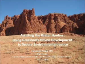 Assisting the Water Haulers Using Grassroots Driven Development