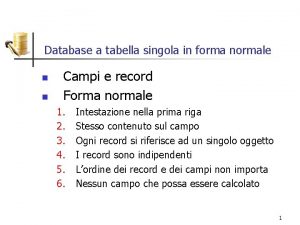 Database a tabella singola in forma normale n