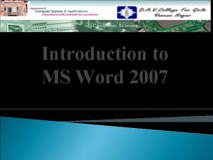 Introduction to MS Word 2007 Contents Definition Contents