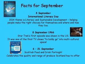 Facts for September 8 September International Literacy Day