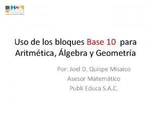 Uso de los bloques Base 10 para Aritmtica