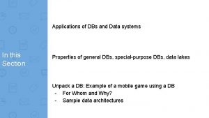 Applications of DBs and Data systems In this