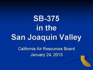 SB375 in the San Joaquin Valley California Air