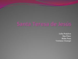 Santa Teresa de Jess Lidia Pealver Mar Prez
