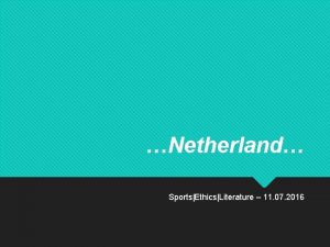 Netherland SportsEthicsLiterature 11 07 2016 Plan for the