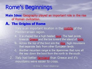 Romes Beginnings Main Idea Geography played an important