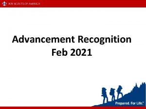 Advancement Recognition Feb 2021 Advancement Recognition Agenda Why