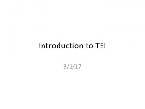 Introduction to TEI 3117 Agenda Homework Read by