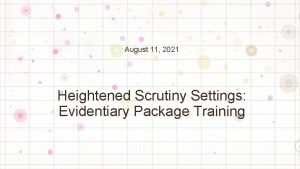 August 11 2021 Heightened Scrutiny Settings Evidentiary Package