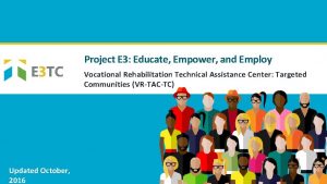 Project E 3 Educate Empower and Employ Vocational