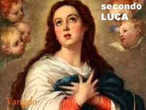 secondo LUCA Vangelo 1 In quei giorni Maria