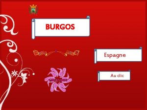 B BURGOS Espagne au Au clic Burgos est