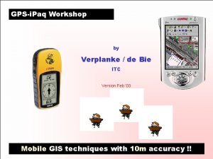 GPSi Paq Workshop by Verplanke de Bie ITC