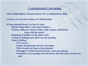Constitutional Convention Met in Philadelphia Pennsylvania in 1787