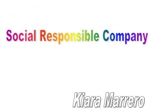 What is a socially responsible company Environmentally responsible
