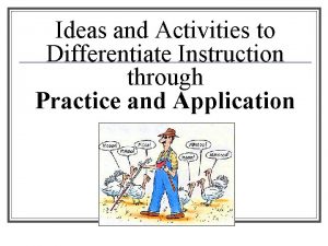 Ideas and Activities to Differentiate Instruction through Practice