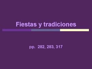 Fiestas y tradiciones pp 282 283 317 v