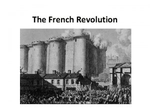 The French Revolution I The Old Order French