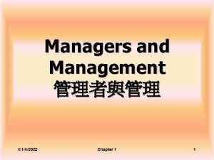 Managers and Management 142022 Chapter 1 1 Learning