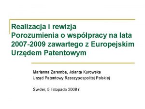 Realizacja i rewizja Porozumienia o wsppracy na lata