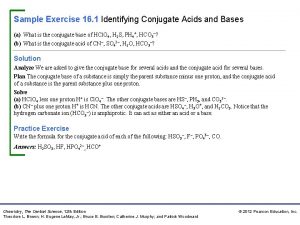 Sample Exercise 16 1 Identifying Conjugate Acids and