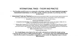 INTERNATIONAL TRADE THEORY AND PRACTICE The Ricardian model