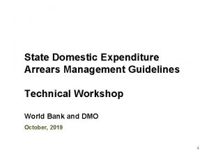 State Domestic Expenditure Arrears Management Guidelines Technical Workshop