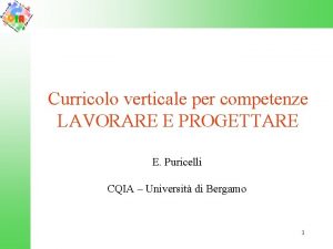 Curricolo verticale per competenze LAVORARE E PROGETTARE E