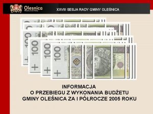 XXVIII SESJA RADY GMINY OLENICA INFORMACJA O PRZEBIEGU