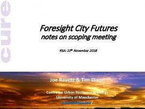 Foresight City Futures notes on scoping meeting RSA