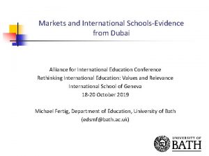 Markets and International SchoolsEvidence from Dubai Alliance for