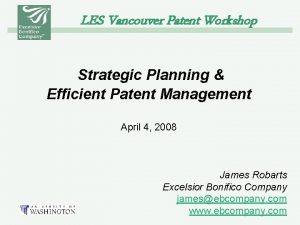 LES Vancouver Patent Workshop Strategic Planning Efficient Patent