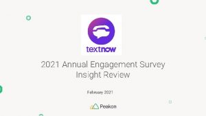 2021 Annual Engagement Survey Insight Review February 2021