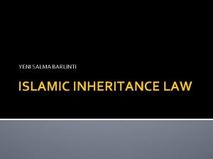 YENI SALMA BARLINTI ISLAMIC INHERITANCE LAW PRINCIPLES OF