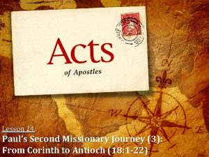 Lesson 24 Pauls Second Missionary Journey 3 From