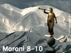 Moroni 8 10 www kevinhinckley com Letters from