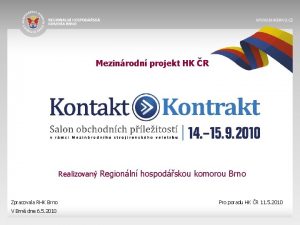 Mezinrodn projekt HK R Realizovan Regionln hospodskou komorou