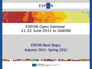 ESPON Open Seminar 21 22 June 2011 in