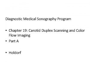 Diagnostic Medical Sonography Program Chapter 19 Carotid Duplex