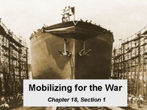 Mobilizing for the War Chapter 18 Section 1