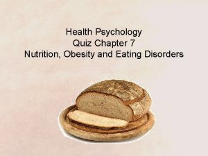 Health Psychology Quiz Chapter 7 Nutrition Obesity and