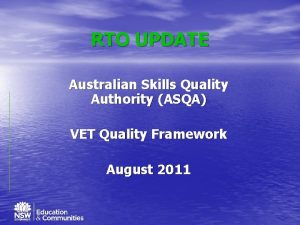 RTO UPDATE Australian Skills Quality Authority ASQA VET