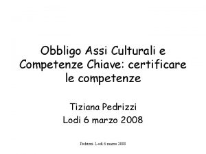 Obbligo Assi Culturali e Competenze Chiave certificare le