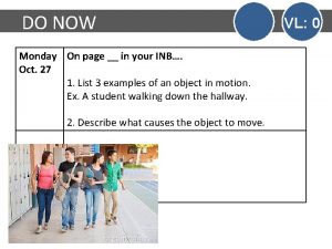 DO NOW Monday On page in your INB