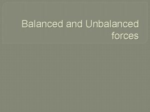 Balanced and Unbalanced forces DN and RKS Check