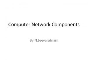 Computer Network Components By N Jeevaratnam Computer network