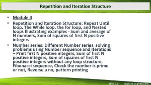 Repetition and Iteration Structure Module 4 Repetition and